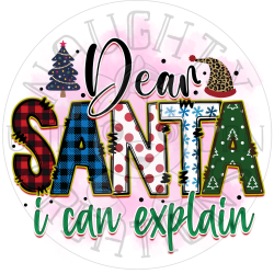 DTF - "Dear Santa, I can explain" Christmas Festive Design (10 inch wide)